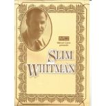 Slim Whitman tour programme unsigned. Good Condition. All autographs are genuine hand signed and