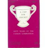 Cricket vintage hardback book titled A Cup for Cricket Fifty Years of the I'Anson Competition signed