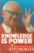 Ken Morley signed hardback book titled Knowledge is Power signed on the inside page dedicated. 249