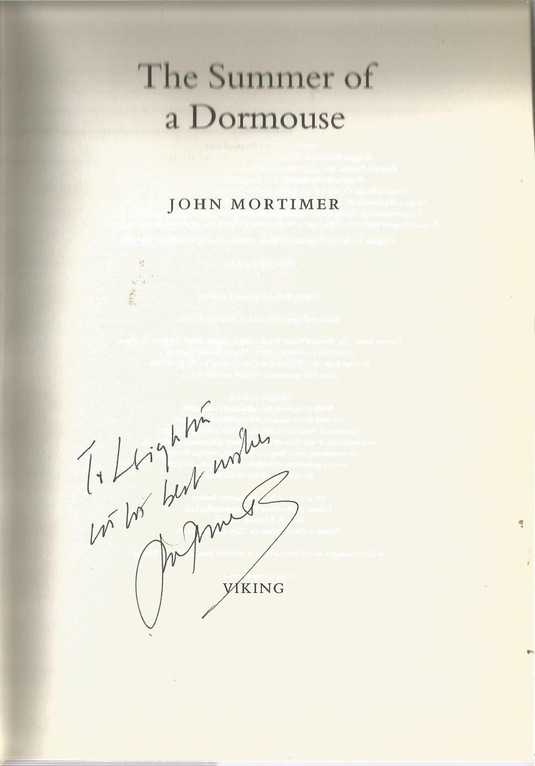 John Mortimer signed hardback book titled The Summer of a Doormouse dedicated. 212 pages. Good - Image 2 of 3