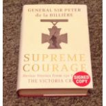 General Sir Peter de La Billiere signed hardback book titled Supreme Courage Heroic Stories from 150