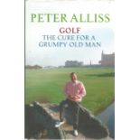 Golf Peter Alliss signed hardback book titled Golf the Cure for a Grumpy Old Man signature on the