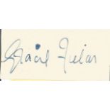 Gracie Fields signature piece. Good Condition. All autographs are genuine hand signed and come