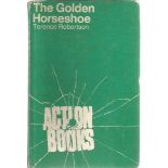The Golden Horseshoe by Terence Robertson. Unsigned hardback book with no dust jacket published in