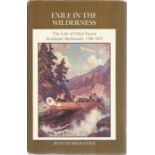 Exile in the Wilderness The Life of Chief Factor Archibald McDonald 1790-1853 by Jean Murray Cole.