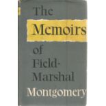 The Memoirs of Field Marshal Montgomery. Unsigned hardback book with dust jacket published in 1958