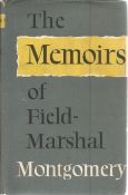 The Memoirs of Field Marshal Montgomery. Unsigned hardback book with dust jacket published in 1958