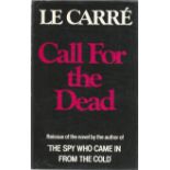Call for The Dead by John Le Carre. Unsigned hardback book with dust jacket published in 1983 in