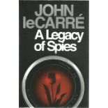 A Legacy of Spies by John Le Carre. Unsigned hardback book with dust jacket published in 2017 in