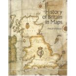 History of Britain in Maps by Philip Parker. Unsigned hardback book with no dust jacket published in