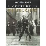 The Times A Century in Photographs A Portrait of Britain 1900-1999. Unsigned large hardback book