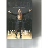 Michael Flatley with Douglas Thompson Lord of The Dance. Unsigned hardback book with dust jacket
