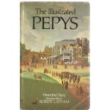 The Illustrated Pepys from the diary selected and edited by Robert Latham. Unsigned hardback book