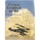 WW1 Imperial German Flying Corp German Knights of the Air 1914 1918 The Holders of the Orden Pour le