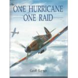 World War II Hardback book titled One Hurricane One Raid by the author Geoff Rayner. 173 pages. Good