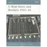World War II paperback book titled U Boat and Bunkers 1941 45 by the author Gordon Williamson