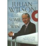 Julian Wilson signed Some you win - a life in racing hardback book. Signed on inside title page. All