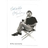 Billy Connolly signed 11x9 black and white photo. (born 24 November 1942) is a retired Scottish