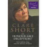 Clare Short signed An Honourable Deception hardback book. Signed on inside title page. All