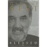 George Best signed Blessed the autobiography hardback book. Signed on inside title page. All