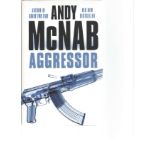Andy McNab signed Aggressor hardback book. Signed on inside title page. All autographs come with a