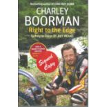 Charley Boorman signed Right to the edge hardback book. Signed on inside title page. All