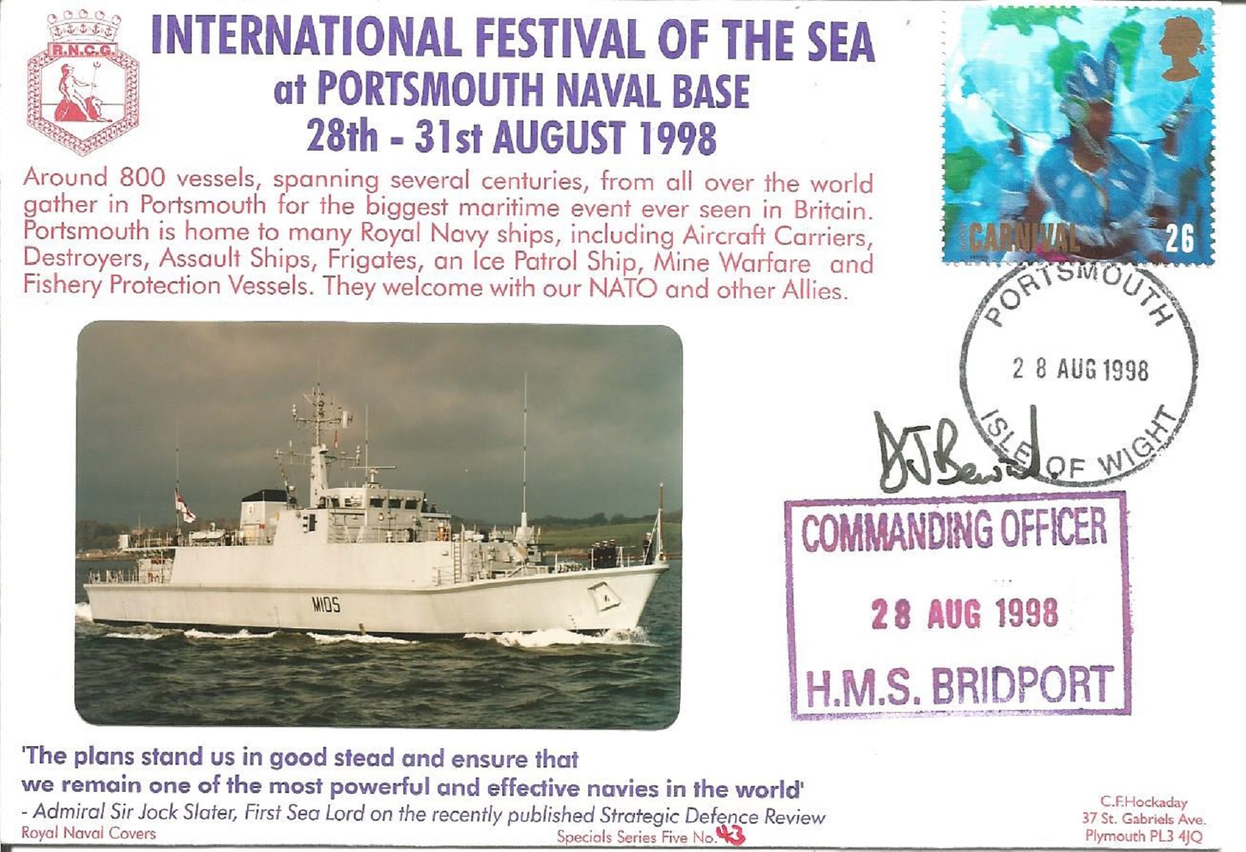 Commander HMS Bridport signed 1998 Portsmouth Navy Days cover. All autographs come with a