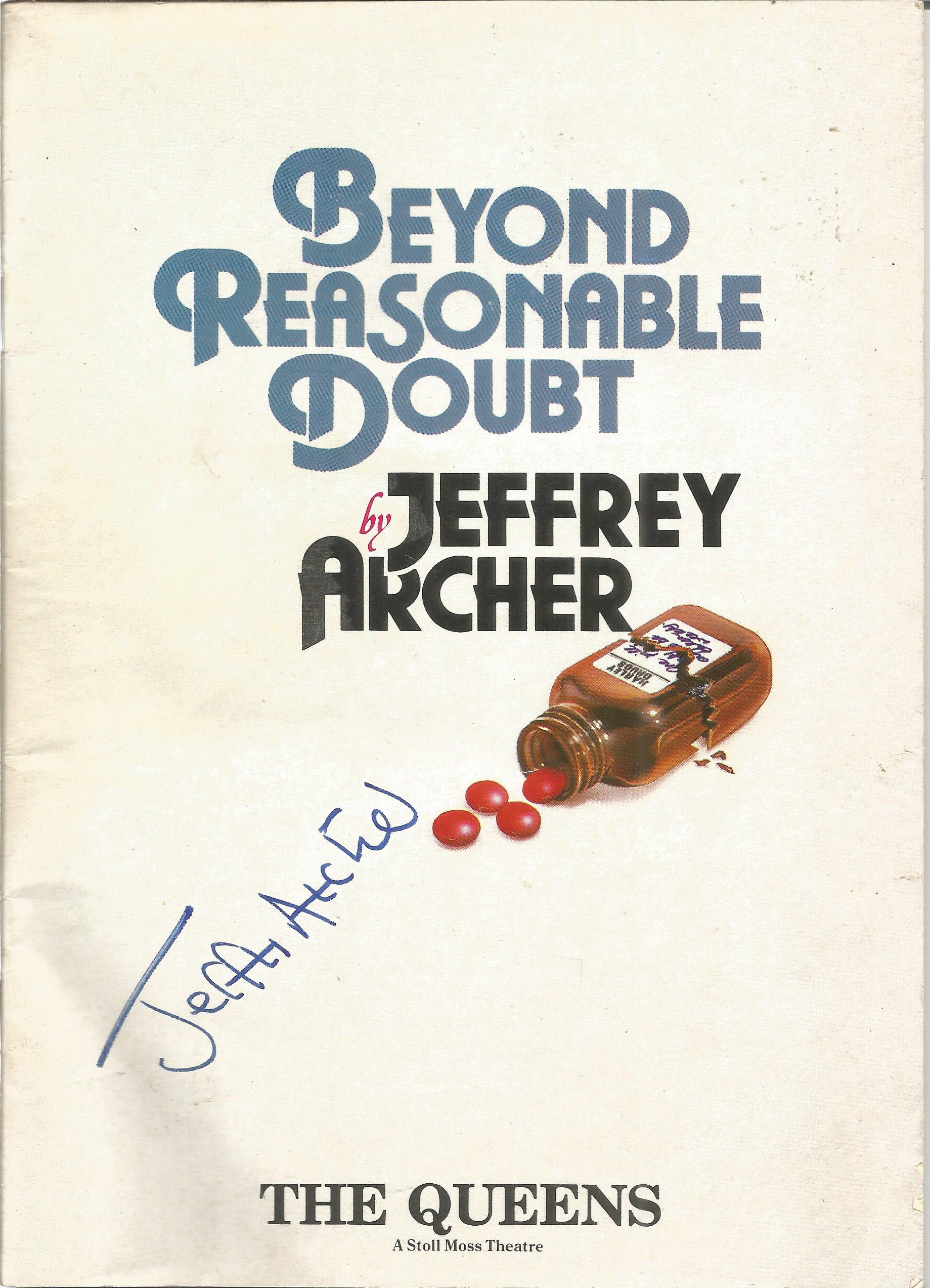 Jeffrey Archer signed on front of theatre programme, Beyond Reasonable Doubt. Condition 7/10. All