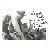James Arness signed 7 x 5.5 inch b/w photo, inscribed Howdy Bill Good Luck Jim Arness as Matt