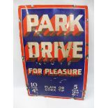 A Park Drive for pleasure rectangular enamel sign, 20 x 30".