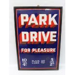 A Park Drive for Pleasure enamel sign with excellent gloss, framed 21 x 31".