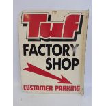 A TUF Factory Shop double sided advertising sign with hanging flange, 18 x 24".