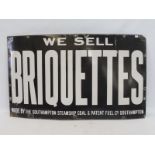 A 'We Sell Briquettes' Made by the Southampton Steamship Coal & Patent Fuel Co. rectangular enamel