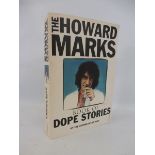 The Howard Marks Book of Dope Stories, signed by Howard Marks inside.