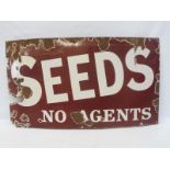 A rectangular enamel sign 'Seeds No Agents' slightly trimmed, 41 x 23 1/4".