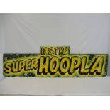 A fairground brightly coloured wooden sign for Super Hoopla, 72 x 21".