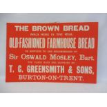 A T.C. Greensmith & Son of Burton-on-Trent Old-Fashioned Farmhouse Bread showcard, 29 1/2 x 19 1/2".