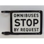 An Omnibuses Stop by Regent double sided enamel sign in excellent condition, with pole brackets,