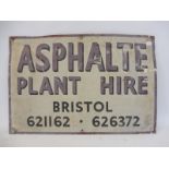 An Asphalte Plant Hire of Bristol tin advertising sign, 18 x 12".