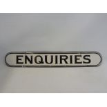 A small 'Enquiries' narrow enamel sign with good gloss, 18 x 2 3/4".