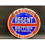 A circular enamel sign advertising Regent British Petrol with signwritten lettering, 23 1/2"