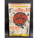 A framed and glazed Whitehall Theatre poster for 'Reluctant Heroes' A Farce by Colin Morris,