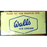 Vintage Signs; 'Wall's Ice Cream, Please Put Your Wrappers Here' tin sign, 18in (44cm) wide x 9in (