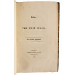 Walker (James) Letters on the West Indies, 1818. 8vo., cont.