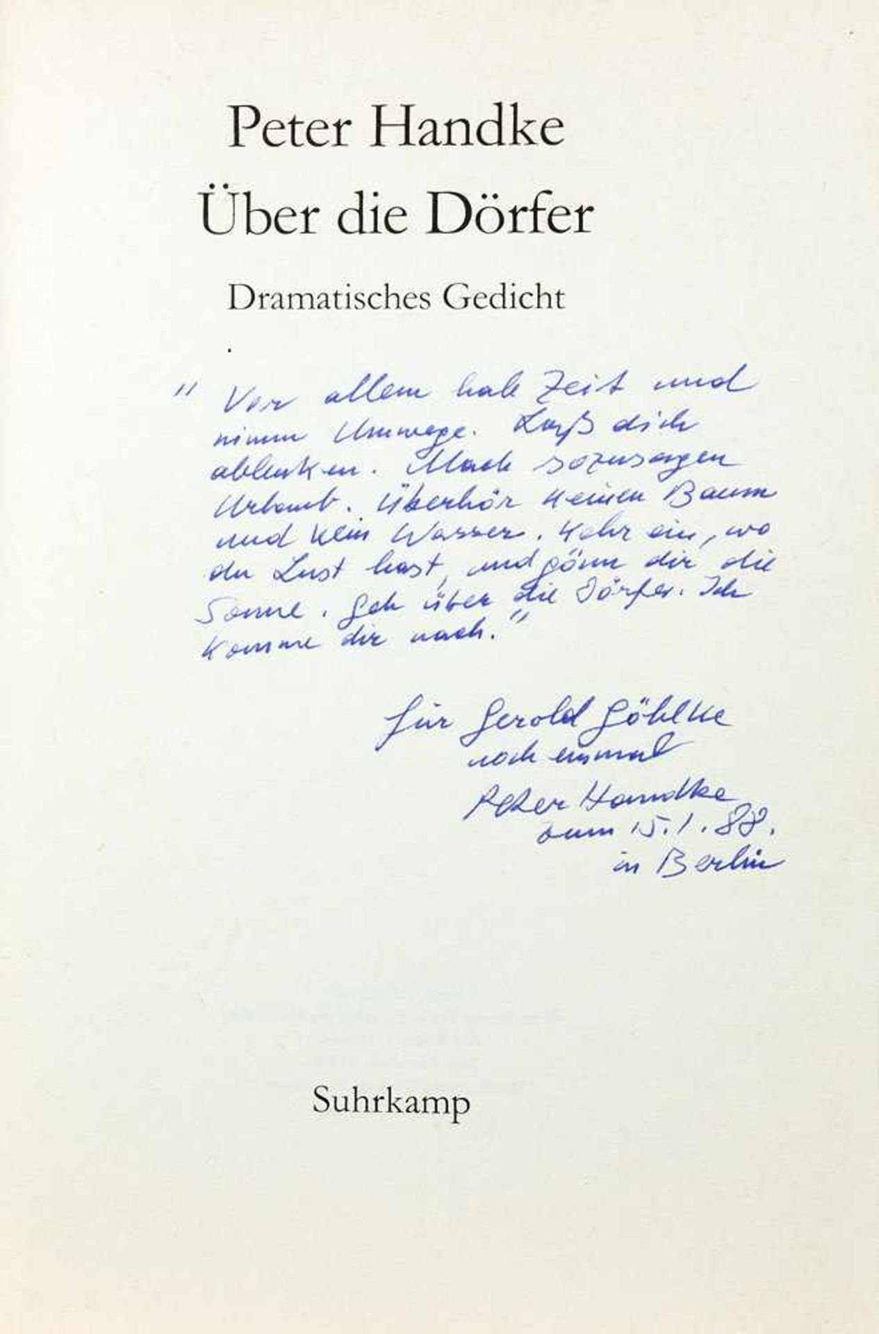 Peter Handke. Über die Dörfer. Dramatisches Gedicht. Frankfurt am Main, Suhrkamp 1981.