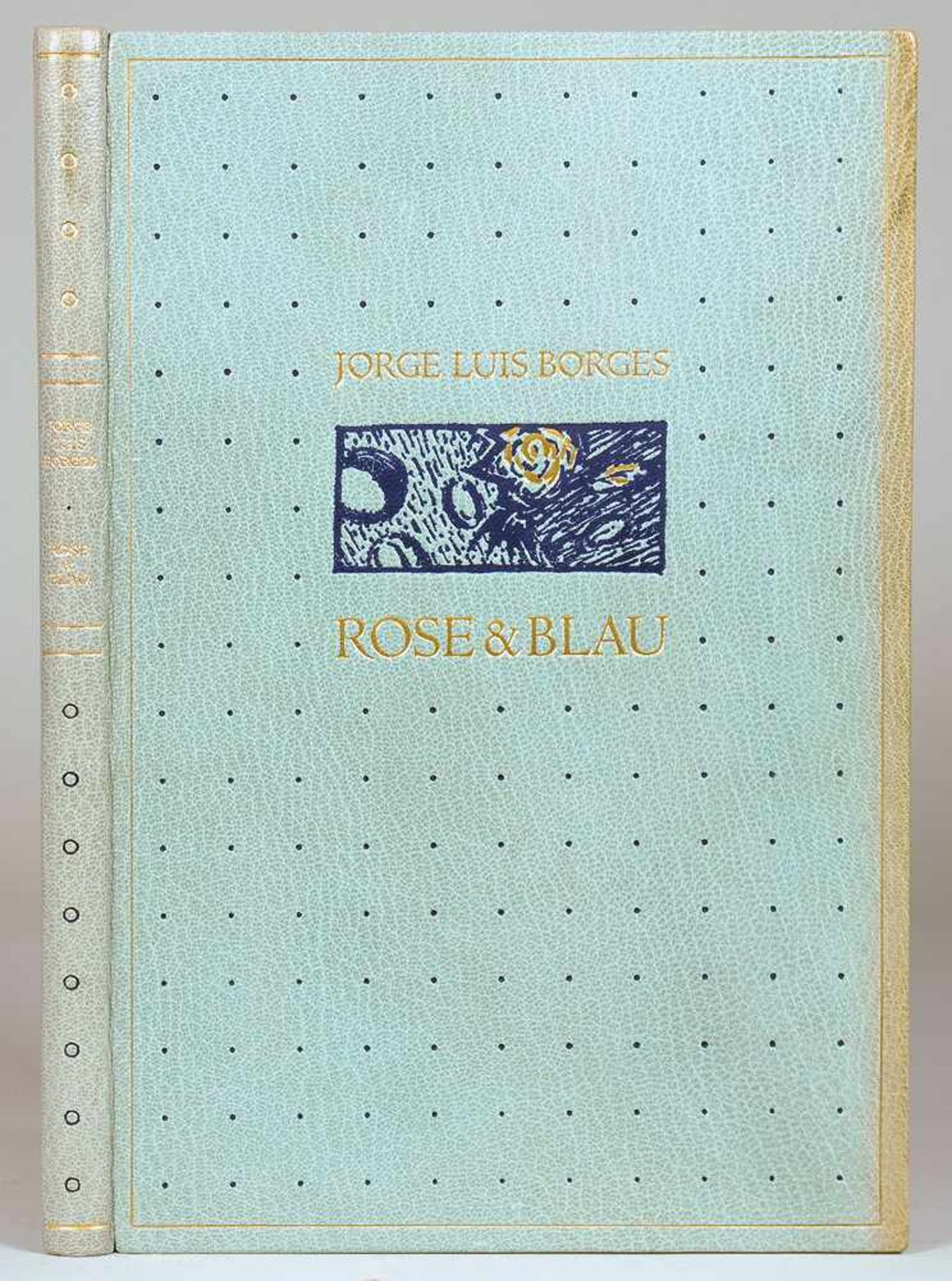 The Bear Press - Jorge Luis Borges. Rose & Blau. Holzschnitte von Jürgen Wölbing. Bayreuth 1998/ - Bild 8 aus 8