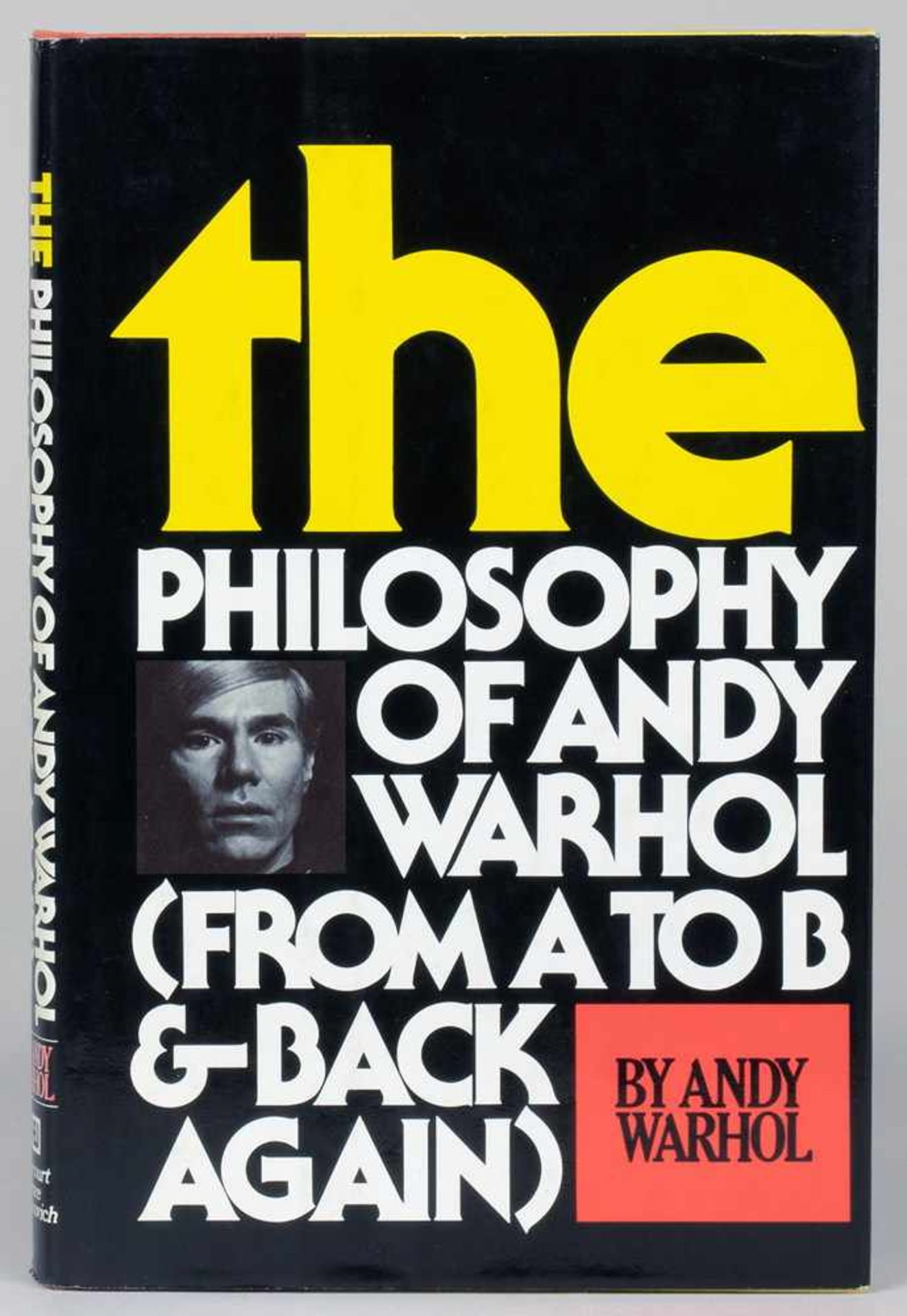 Andy Warhol. The Philosophy of Andy Warhol (from A to B and Back Again). New York und London, - Bild 2 aus 2