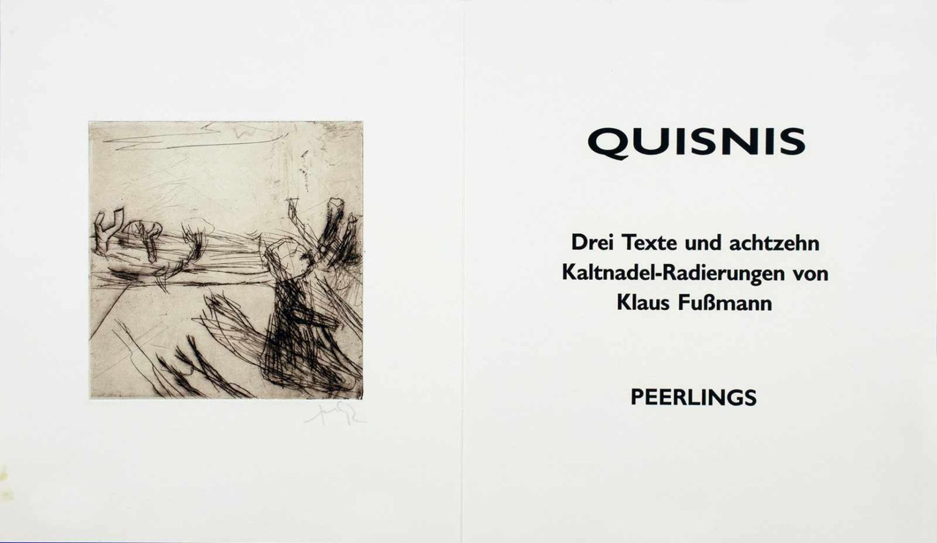 Klaus Fußmann. Quisnis. Drei Texte und achtzehn Kaltnadel-Radierungen. Krefeld, Josef Peerlings