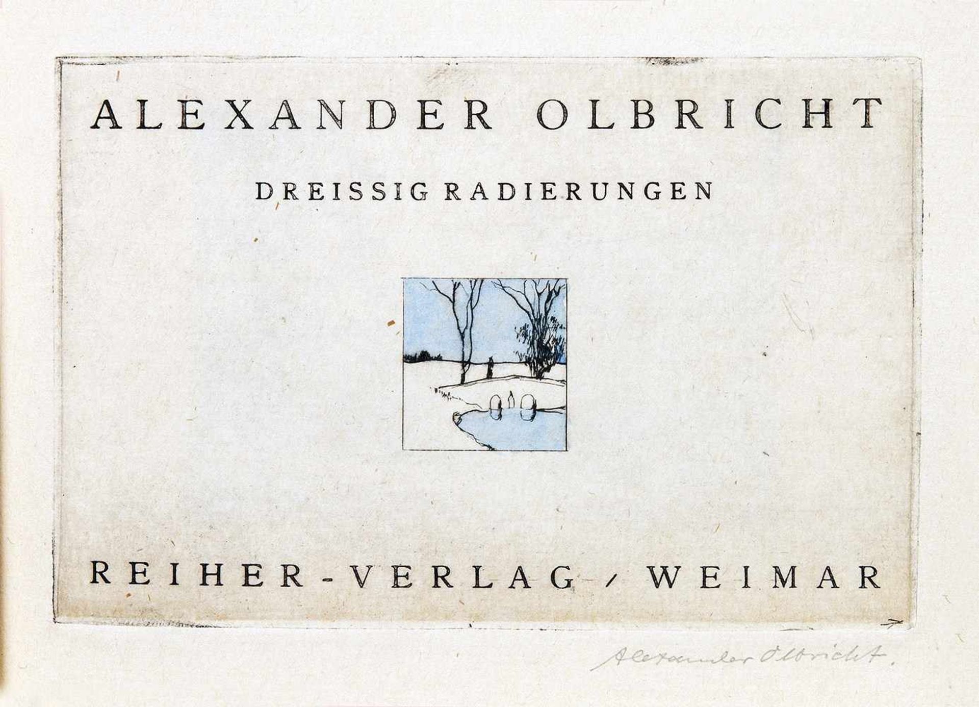Alexander Olbricht. Dreissig Radierungen. Weimar, Reiher 1923. 30 Radierungen und eine - Bild 2 aus 6