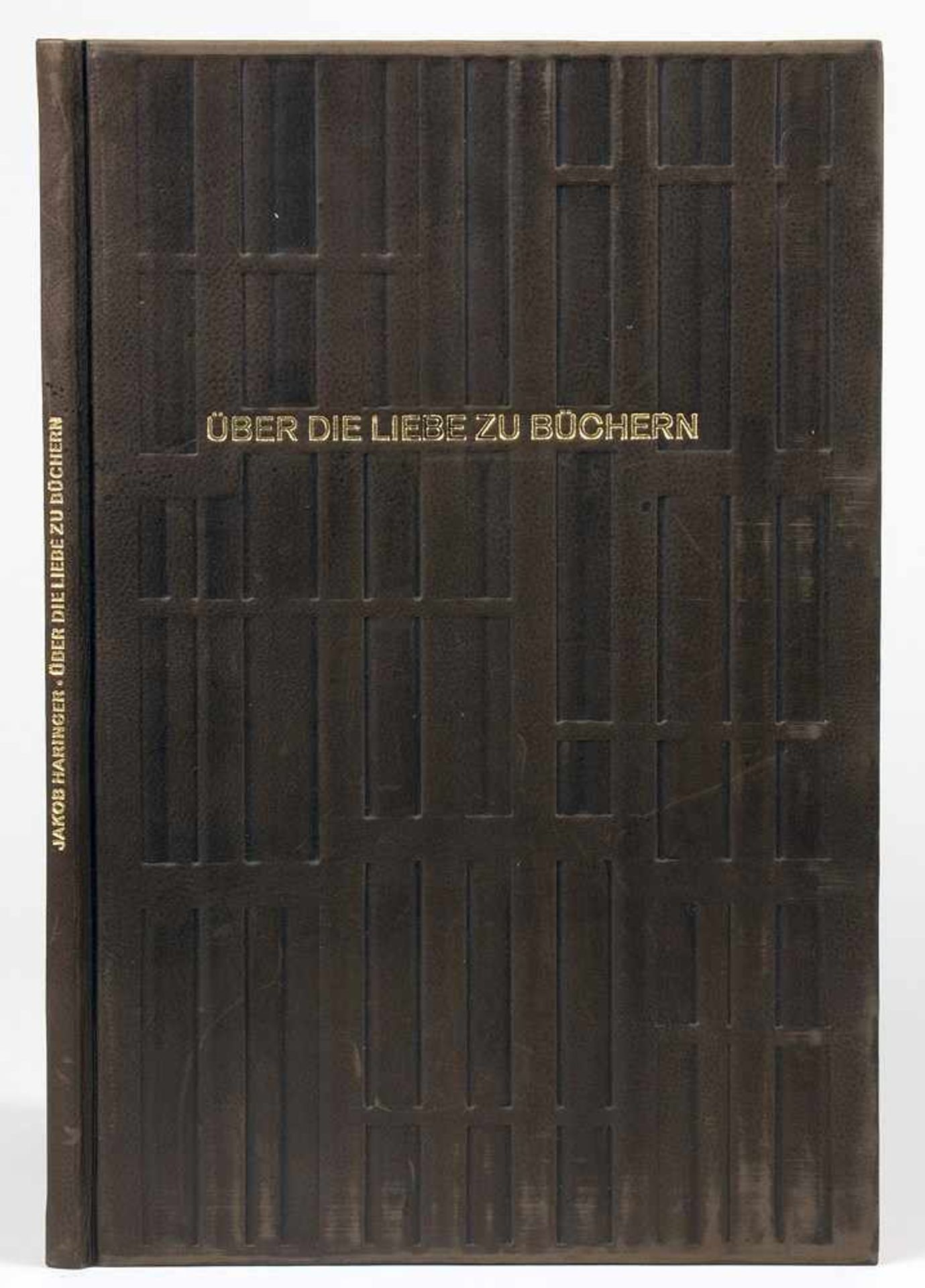 The Bear Press - Jakob Haringer. Über die Liebe zu Büchern. [Bayreuth] 1990. Dunkelbrauner - Bild 2 aus 2